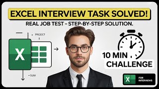 Excel Interview Question Solved in 10 Minutes | Real-Time Excel Test for Job Interviews!
