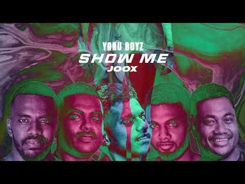 Yanu Boyz, Joox - Show Me (Official Audio)