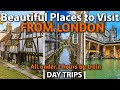 Unforgettable Day Trips From London By Train Beautiful Places To Visit From London