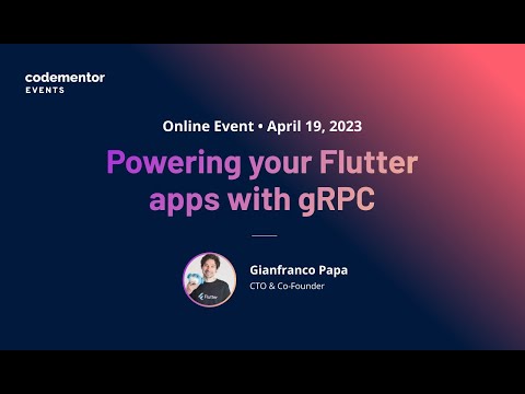Powering your Flutter apps with gRPC | Gianfranco Papa | CTO & Co-Founder of Somnio Software