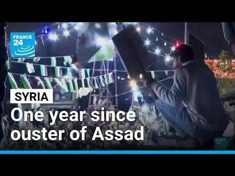 Syria marks one year since ouster of longtime ruler Bashar al-Assad • FRANCE 24 English
