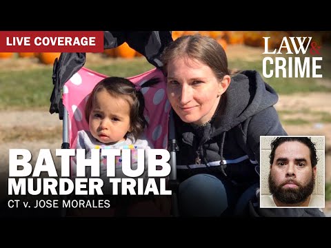 LIVE: Bathtub Murder Trial — CT v. Jose Morales - Day Three