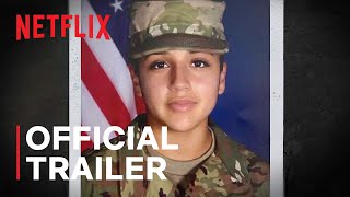 I Am Vanessa Guillen | Official Trailer | Netflix