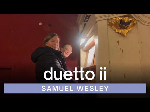 Duetto II | Samuel Wesley | VU Aula Parva