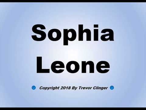 How To Pronounce Sophia Leone