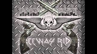 Hard Ride - Freeway Rider (Demo)