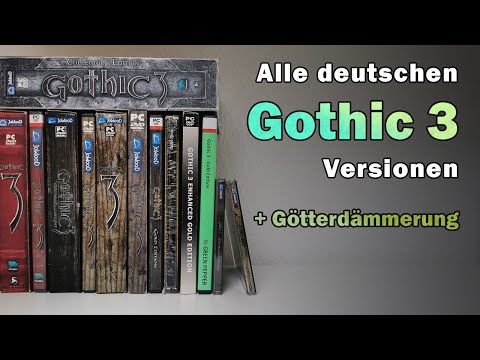 Alle Gothic 3 Versionen (Deutschland) + Götterdämmerung - Sammlung/Collection - 20 Jahre Gothic