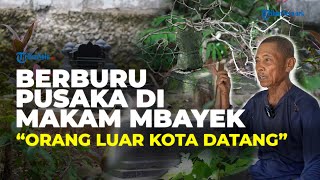 Misteri Makam Mbayek di Jalan Bangak Boyolali, Banyak Orang Luar Kota Coba Ambil Pusaka di Makam