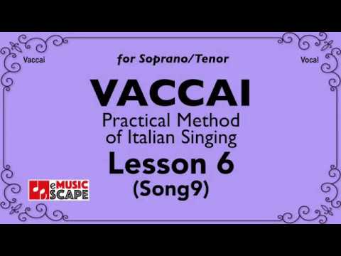 Vaccai, Practical Method Lesson 6 - Song 9. (Soprano/Tenor)