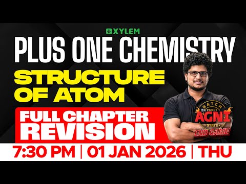 Plus One Christmas Exam Chemistry - Structure of Atom / Full Chapter Revision | Xylem Plus One