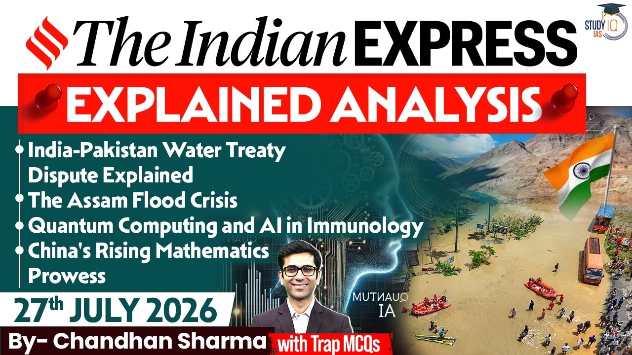 Indian Express Editorial Analysis by Chandan Sharma - 27 JULY 2026 | UPSC Current Affairs 2026