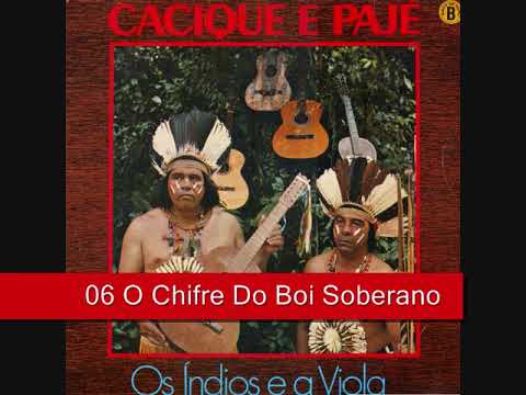06 O Chifre Do Boi Soberano - Cacique e Pajé - Os Índios E A Viola (1981)