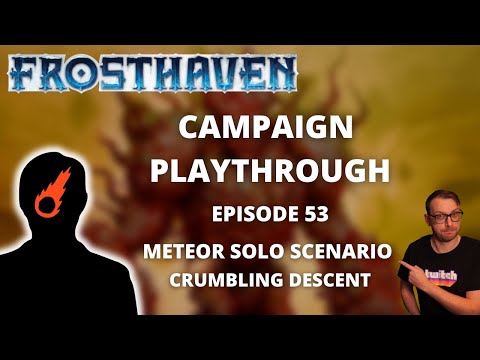 Frosthaven Meteor Solo Scenario  - Crumbling Descent - Full Playthrough Ep 53