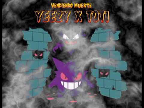 TOTI X YEEZY - VENDIENDO MUERTE🏚💀