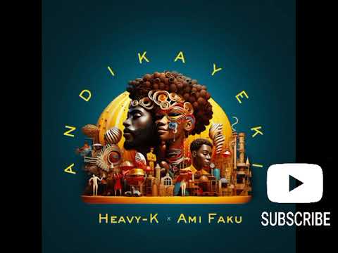 Heavy-K - Andikayeki - [Official Audio] ft. Ami Faku
