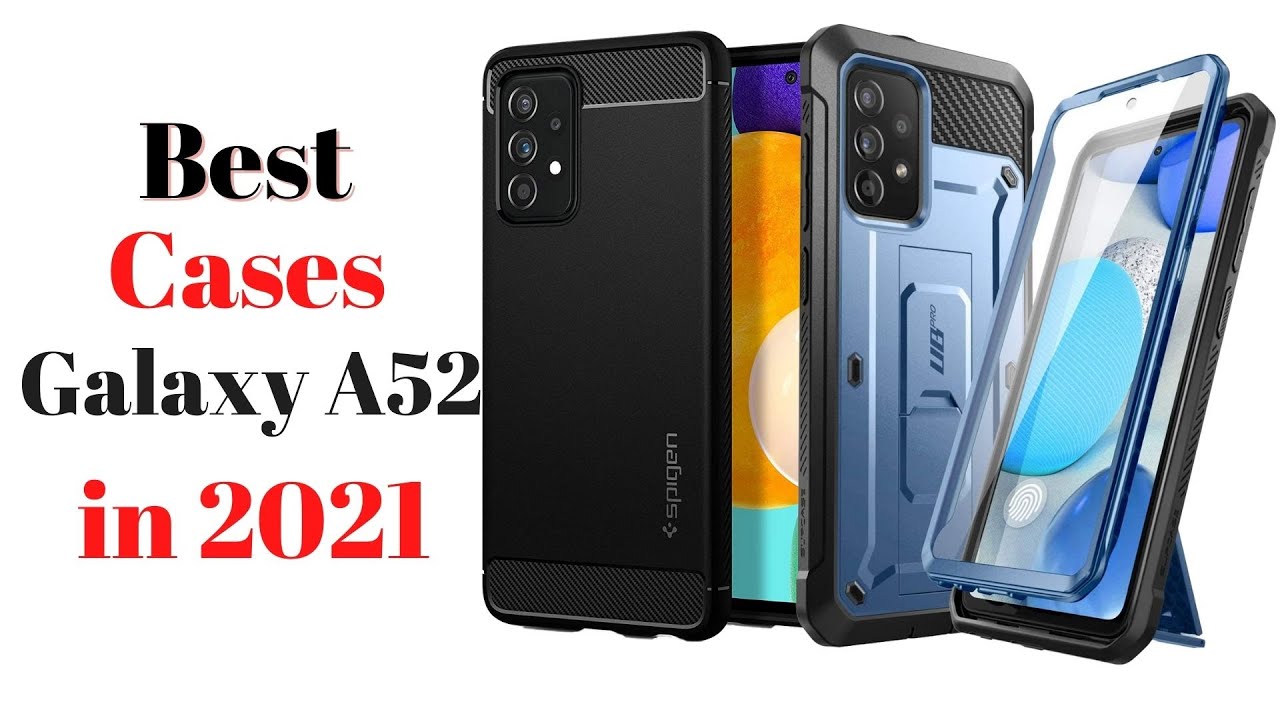 Top 5 BEST Cases for Samsung Galaxy A52 of [2021]