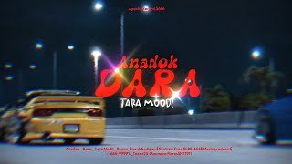 Download lagu ANADOK - DARA !!! ( Tara Mood ) (Enonk Sadipun Remix) $ mp3