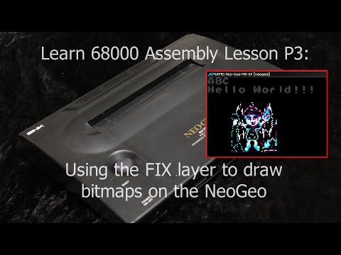 Using the NeoGeo FIX layer to draw bitmaps  - 68000 assembly Lesson P3