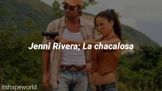 Jenni Rivera - La chacalosa | Letra