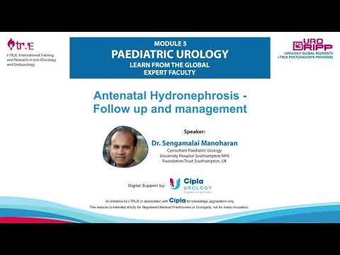 UROGRIPP: Antenatal Hydronephrosis - Dr. Sengamalai Manoharan