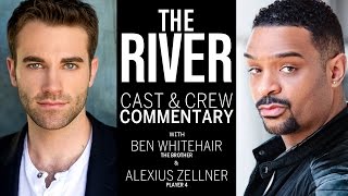 The River Web Series: Cast Commentary with Alexius Zellner & Ben Whitehair video