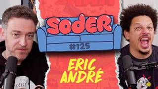 PCP with Eric André | Soder Podcast | EP 125