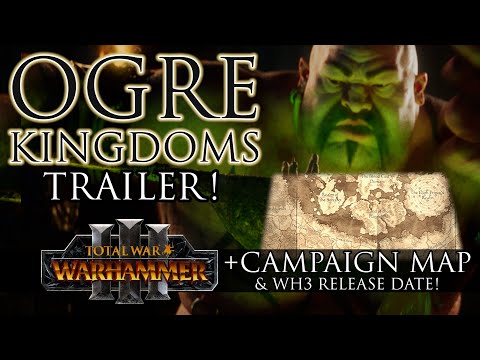 OGRE KINGDOMS Trailer! +Units, Campaign Map & WH3 Release Date | Warhammer 3 #OgreKingdoms #TotalWar