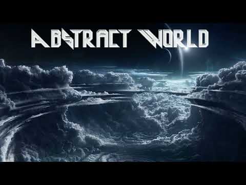 Abstract Vision -  Abstract World