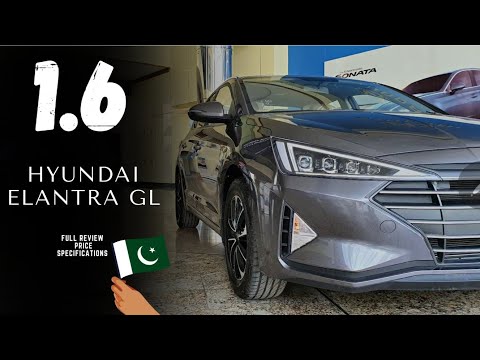 Hyundai Elantra 1.6 | Hyundai Elantra GL 2022 price in Pakistan | Hyundai Elantra GLS VS GL  review
