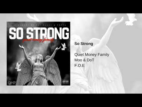 Quiet Money Family - So Strong (Audio)
