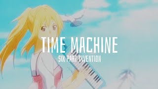 Time Machine - Six Part Invention (Slowed & Reverb)