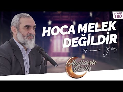 HOCA MELEK DEĞİLDİR | Hadislerle Diriliş - 180.Ders