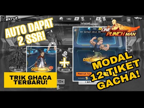 Trik gacha 12 tiket auto dapat 2 SSR | One punch man the strongest