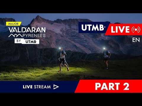REPLAY - Val d'Aran by UTMB 2023 - English Live - Day 1 - Part 2