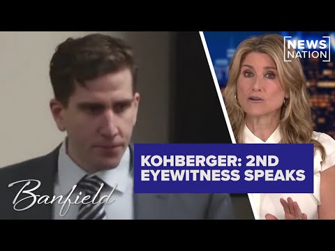 Kohberger case: 2nd eyewitness says she 'saw Bryan' at murder scene | Banfield