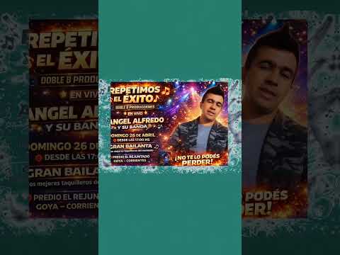 Angel Alfredo Y Su BANDA.26 De Abril Predio El Rejuntado DBP. Goya Corrientes.🙌📢