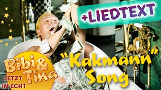 Bibi & Tina - Ich will mehr DER KAKMANN SONG mit LYRICS in voller Länge