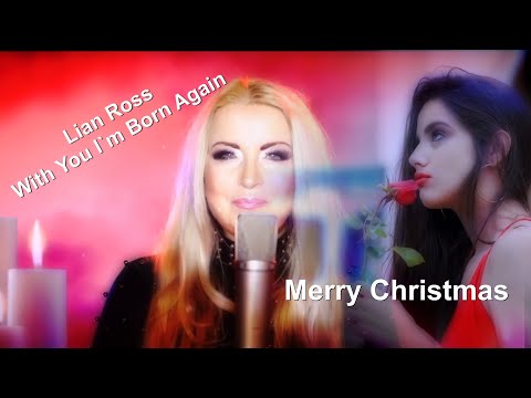 Lian Ross - With You I´m Born Again Merry Christmas 2020