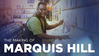 The Making of Marquis Hill
