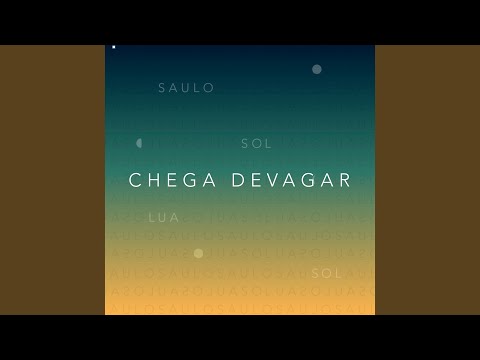 Chega Devagar video
