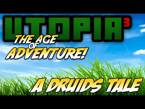 Utopia³ AoA 2.0: Druids Tale E33 - Mages Guild Mystery