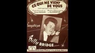 Billy Bridge - Ce qui me vient de vous