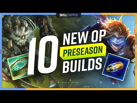 10 NEW OP BUILDS You NEED to KNOW for Preseason! - League of Legends