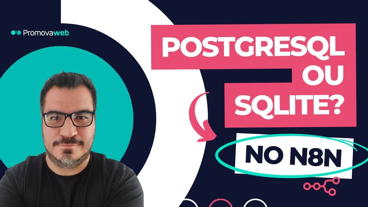 Devo usar SQLite ou PostgreSQL no N8N?