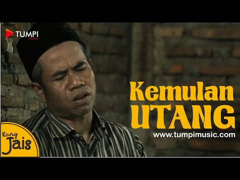 Kemulan Utang - Kang Jais (Official Music Video)