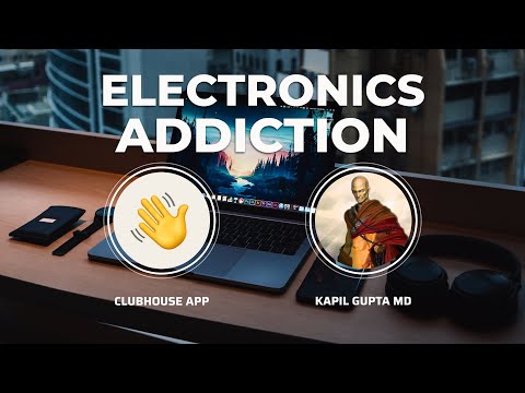 "Electronics Addiction And The Downfall Of Man" 👋 Clubhouse (Q&A Session) — 1 April 2021