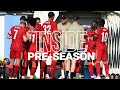 Inside Pre Season: Liverpool vs Mainz | Behind the scenes from Austria win