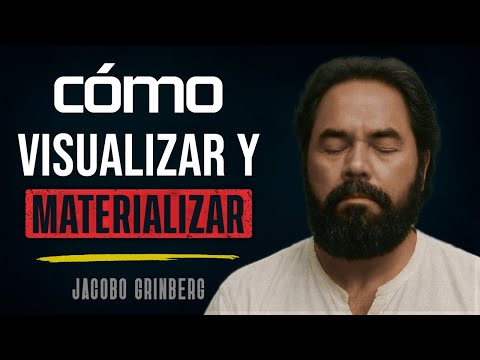 VISUALIZE EVERYTHING YOU WANT | The Method THEY DON'T WANT YOU TO KNOW | Jacobo Grinberg
