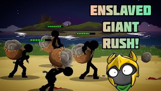 Using New Enslaved Giants In My Favourite Rush Deck! Stick War 3 New Update