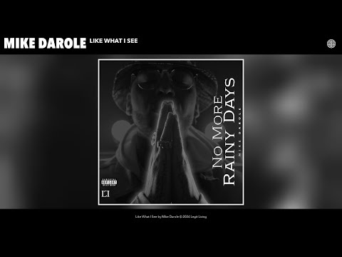 Mike Darole - Like What I See (Official Audio)